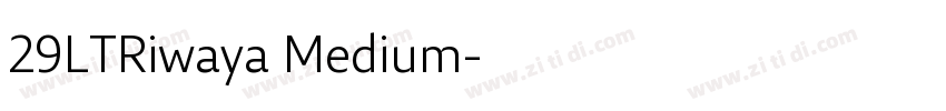 29LTRiwaya Medium字体转换
